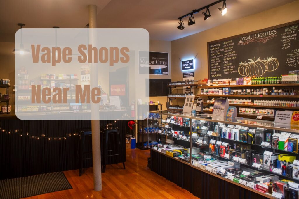 Vape Shop Near Me