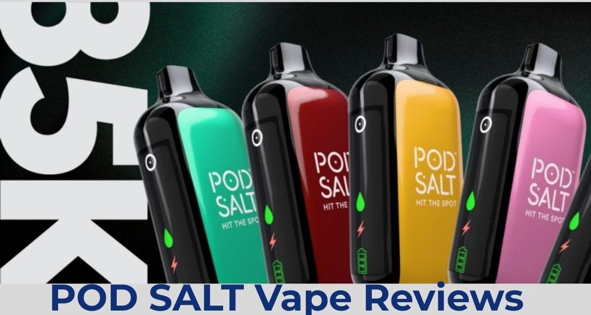 POD SALT Vape Reviews